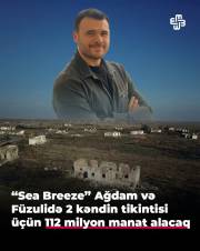 «See Breeze Construction»  добрался и до оккупированного Карабаха